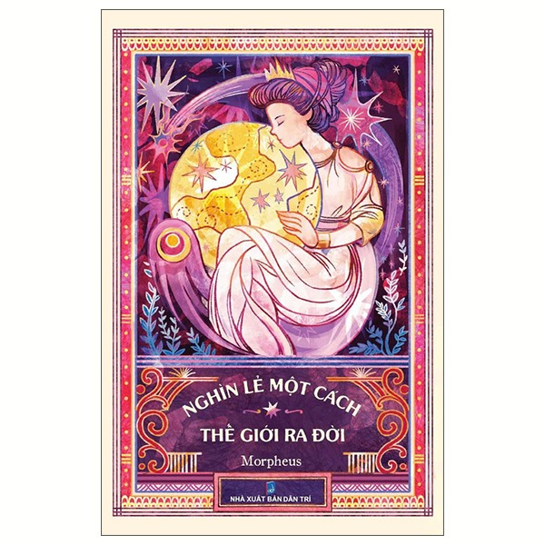 nghìn lẻ một cách thế giới ra đời