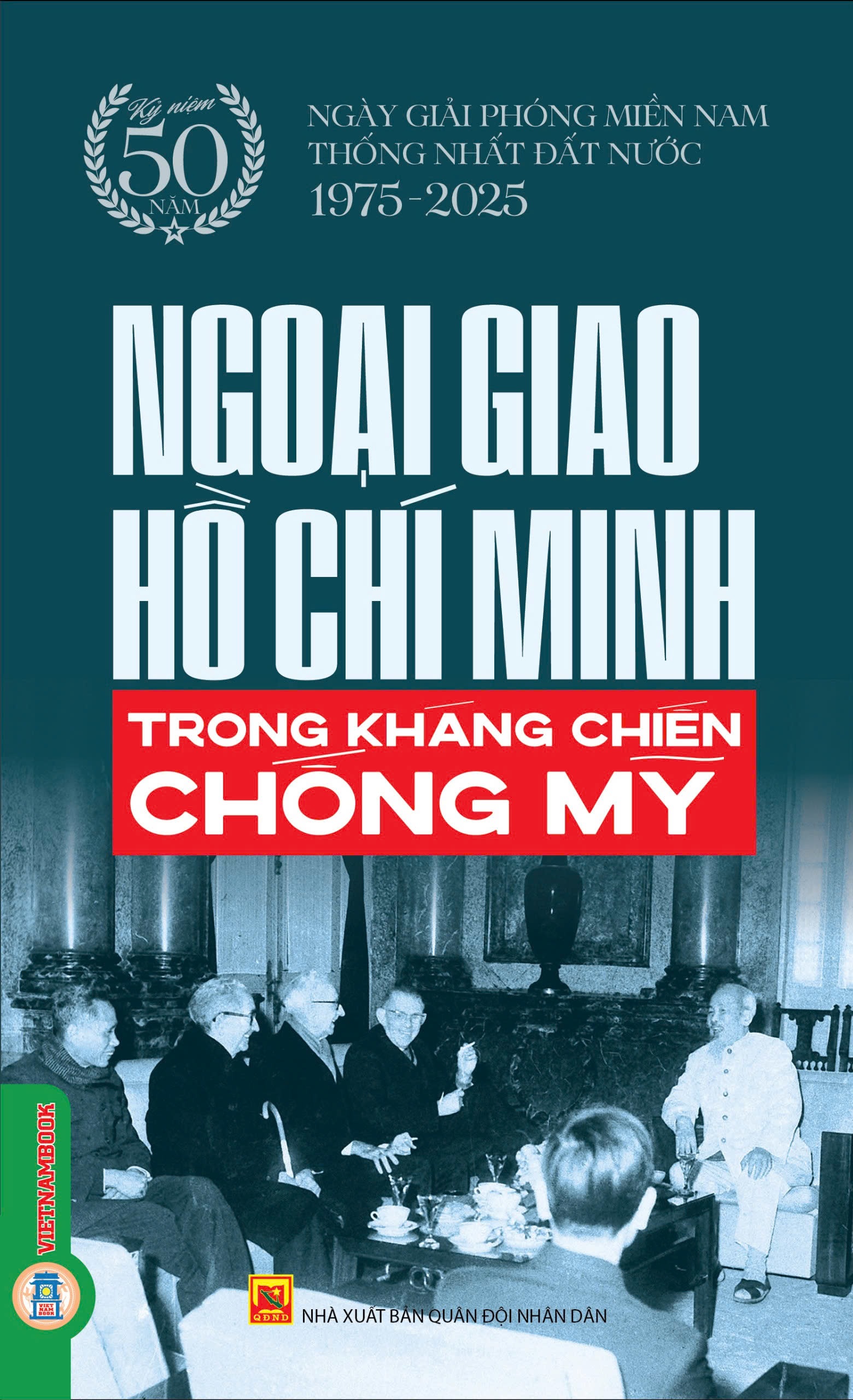 Ngoại Giao Hồ Chí Minh Trong Kháng Chiến Chống Mỹ