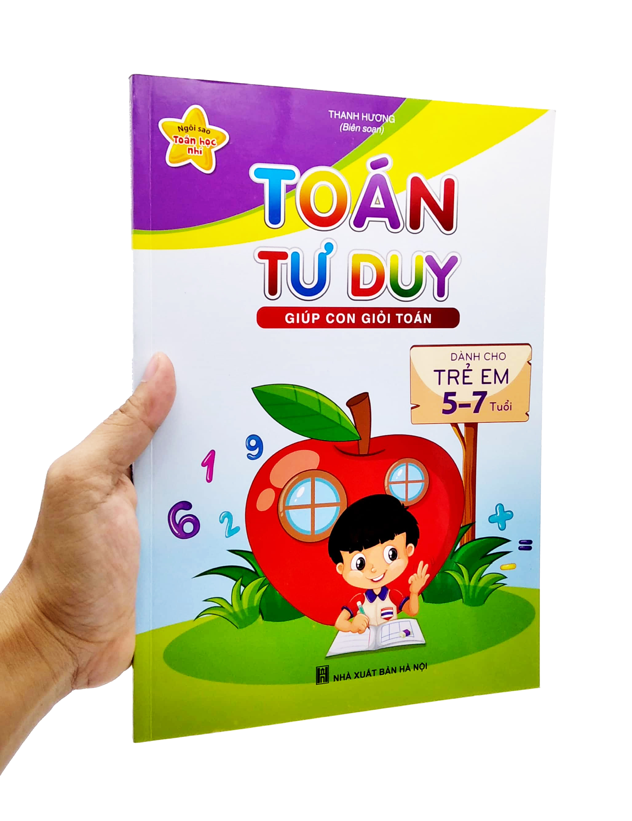 ngôi sao toán học nhí - toán học tư duy giúp con giỏi toán (dành cho trẻ 5-7 tuổi) (tái bản 2022)