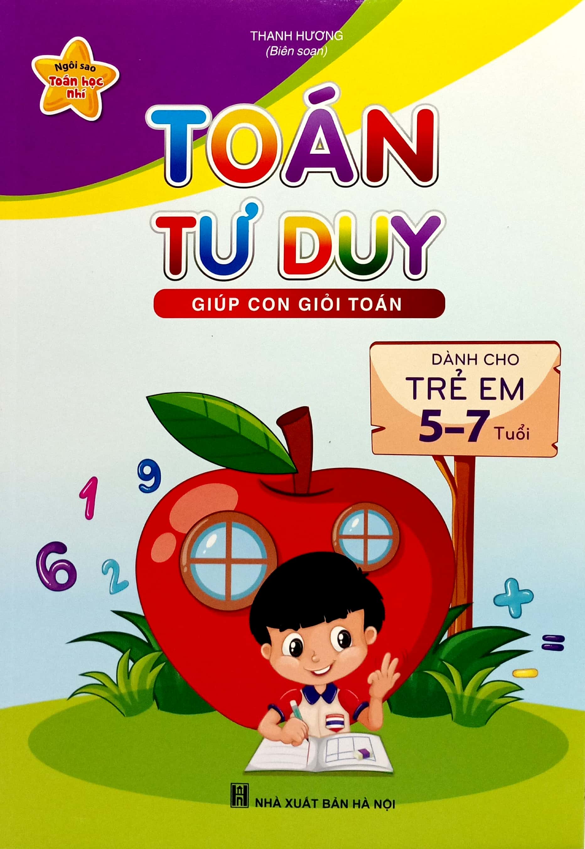 ngôi sao toán học nhí - toán tư duy giúp con giỏi toán (dành cho trẻ 5-7 tuổi) (tái bản 2024)