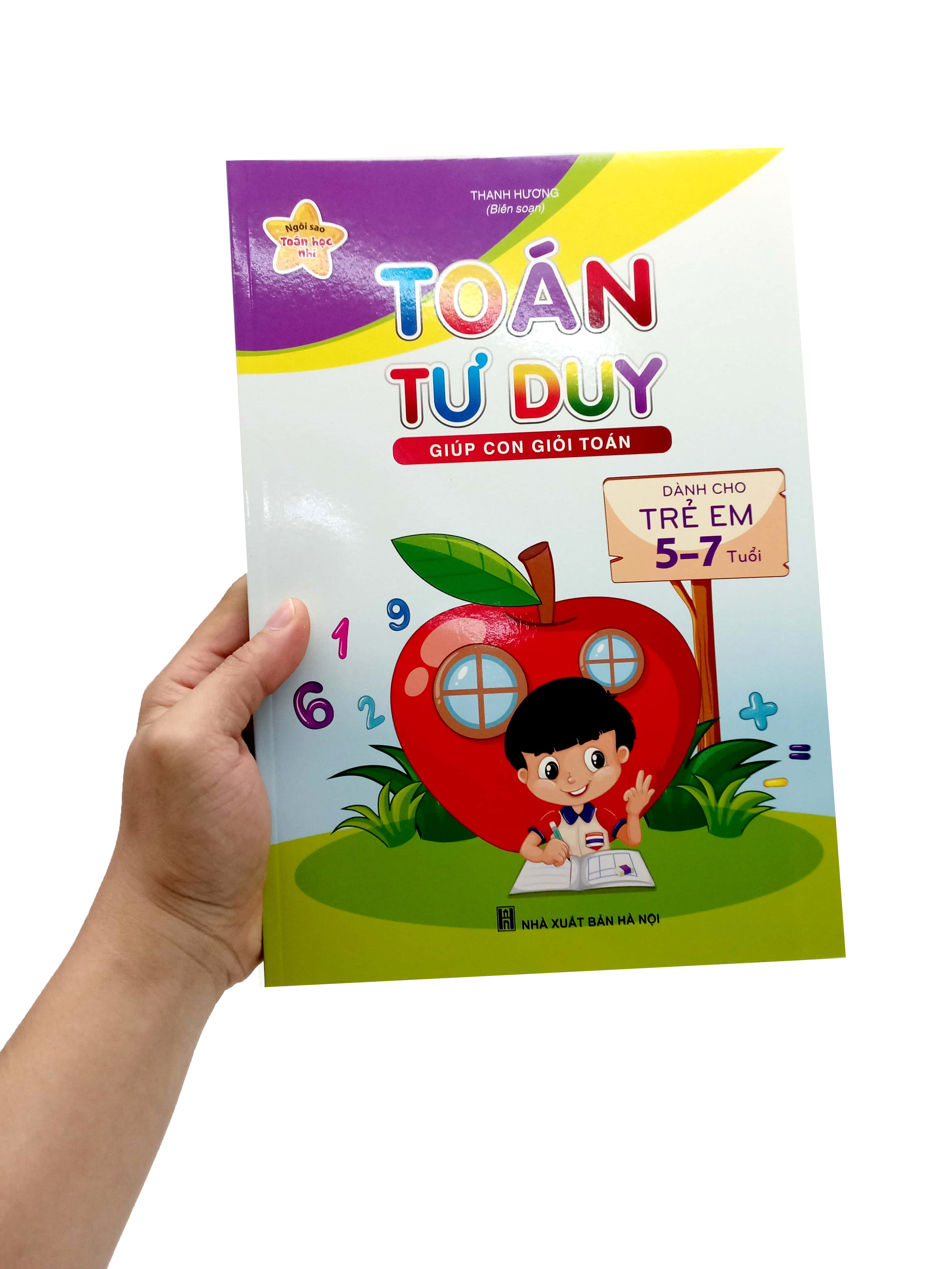 ngôi sao toán học nhí - toán tư duy giúp con giỏi toán (dành cho trẻ 5-7 tuổi) (tái bản 2024)