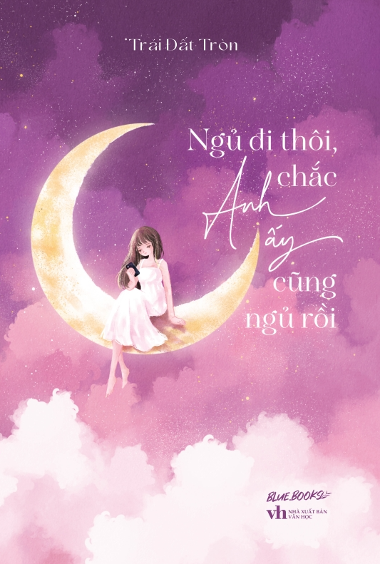 ngủ đi thôi chắc anh ấy cũng ngủ rồi - tặng kèm postcard + card 2 mặt + bookmark