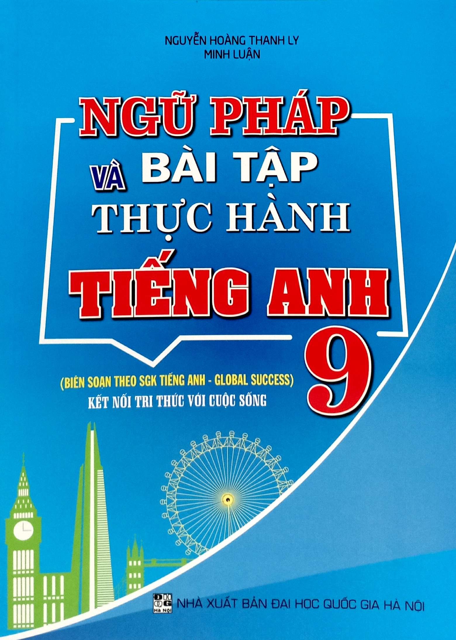 Ngu Phap Va Bai Tap Thuc Hanh Tieng Anh 9 (Ket Noi)