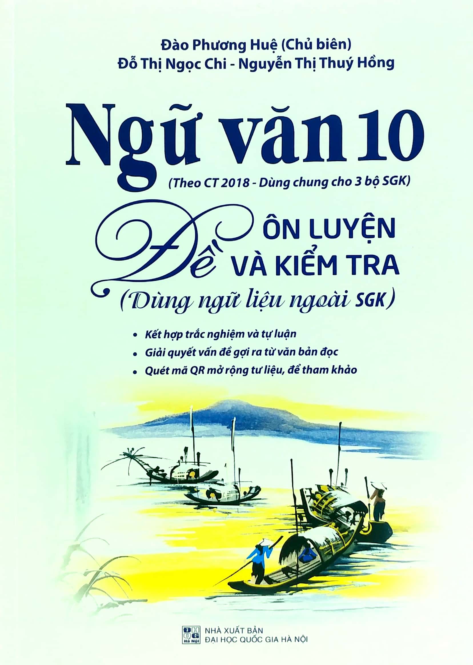 Ngu Van 10 - De On Luyen Va Kiem Tra (Dung Ngu Lieu Ngoai SGK) - Theo Ct 2018 Dung Chung Cho 3 Bo SGK