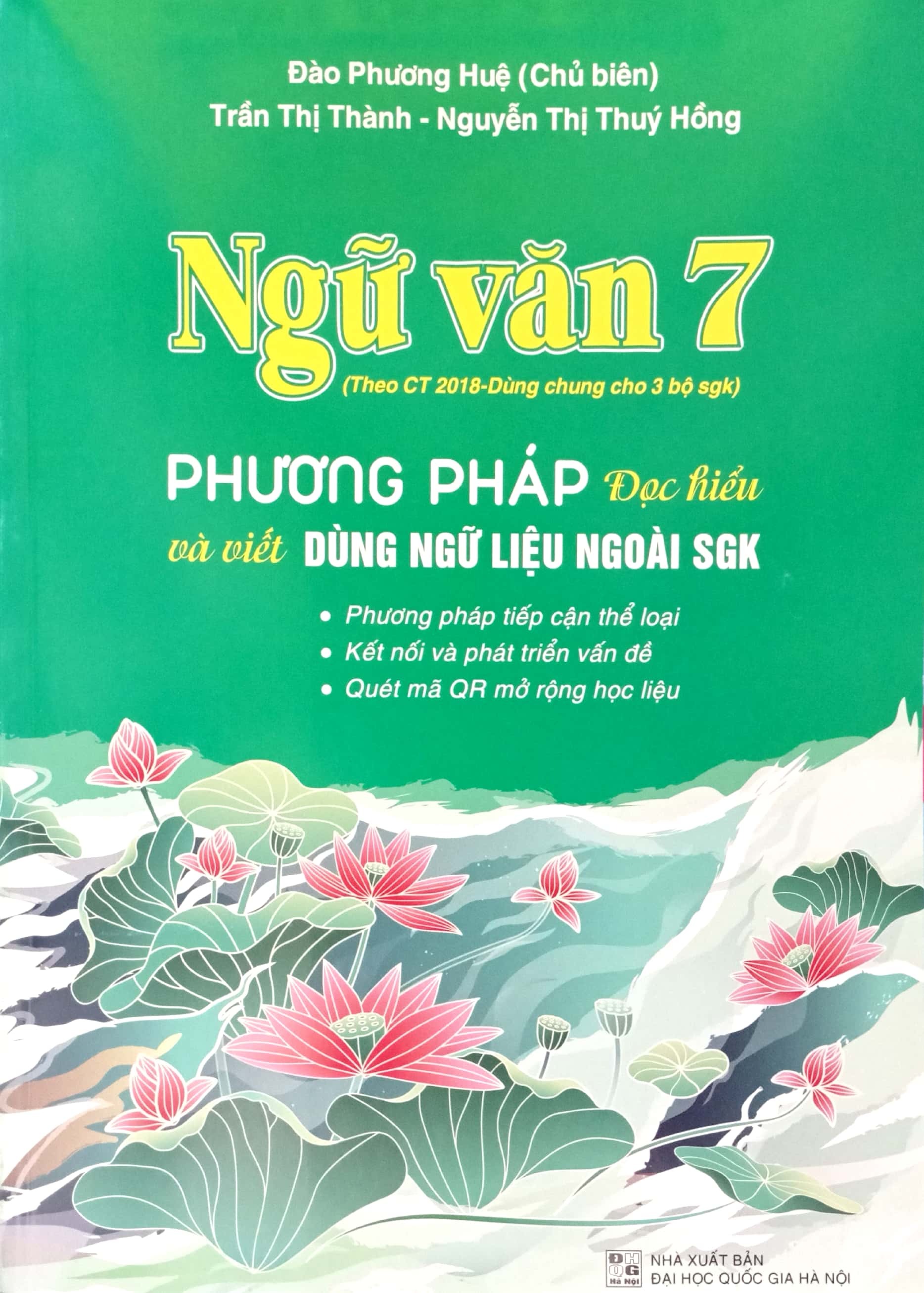 ngữ văn 7 - phương pháp đọc hiểu và viết dùng ngữ liệu ngoài sách giáo khoa (tái bản 2024)