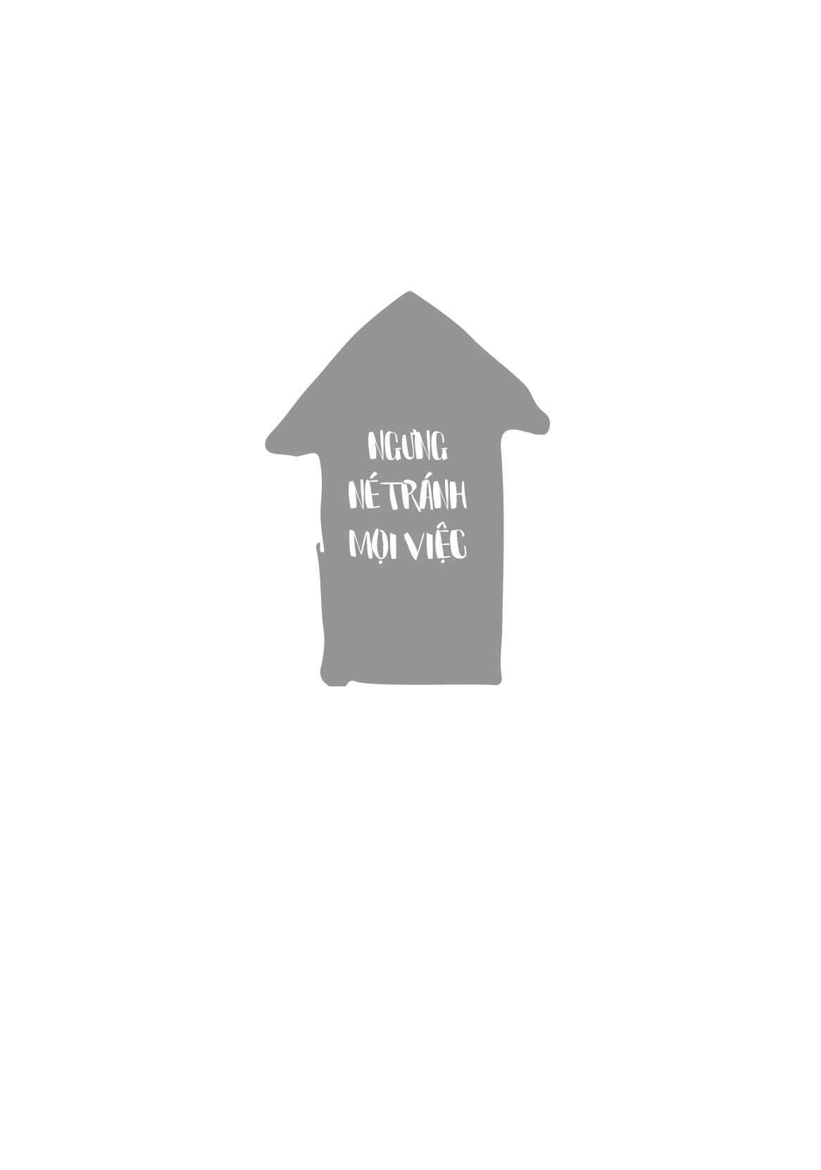 ngưng né tránh mọi việc - 25 kĩ năng nhỏ để đối mặt với nỗi sợ của bạn