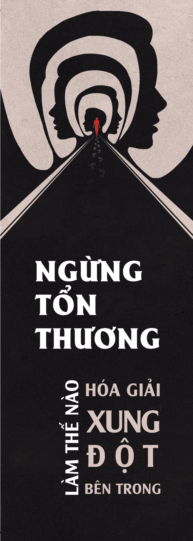 ngừng tổn thương - làm thế nào hóa giải xung đột bên trong