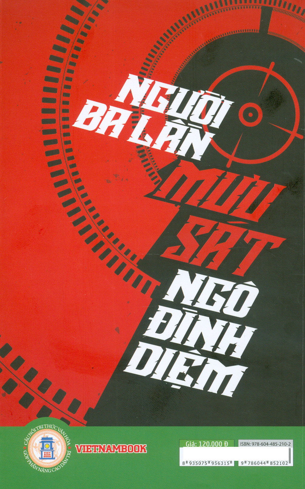 Người Ba Lần Mưu Sát Ngô Đình Diệm
