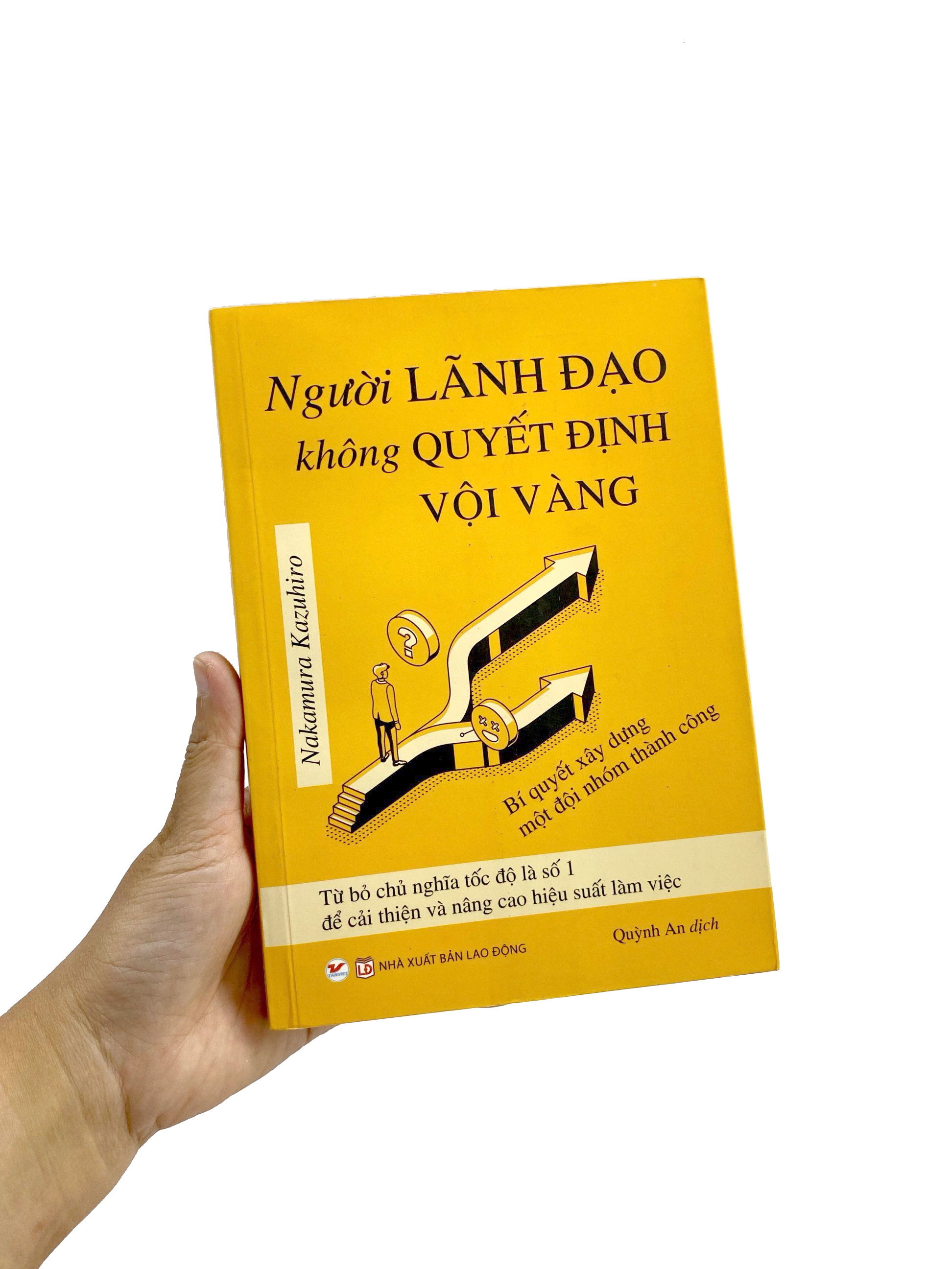người lãnh đạo không quyết định vội vàng
