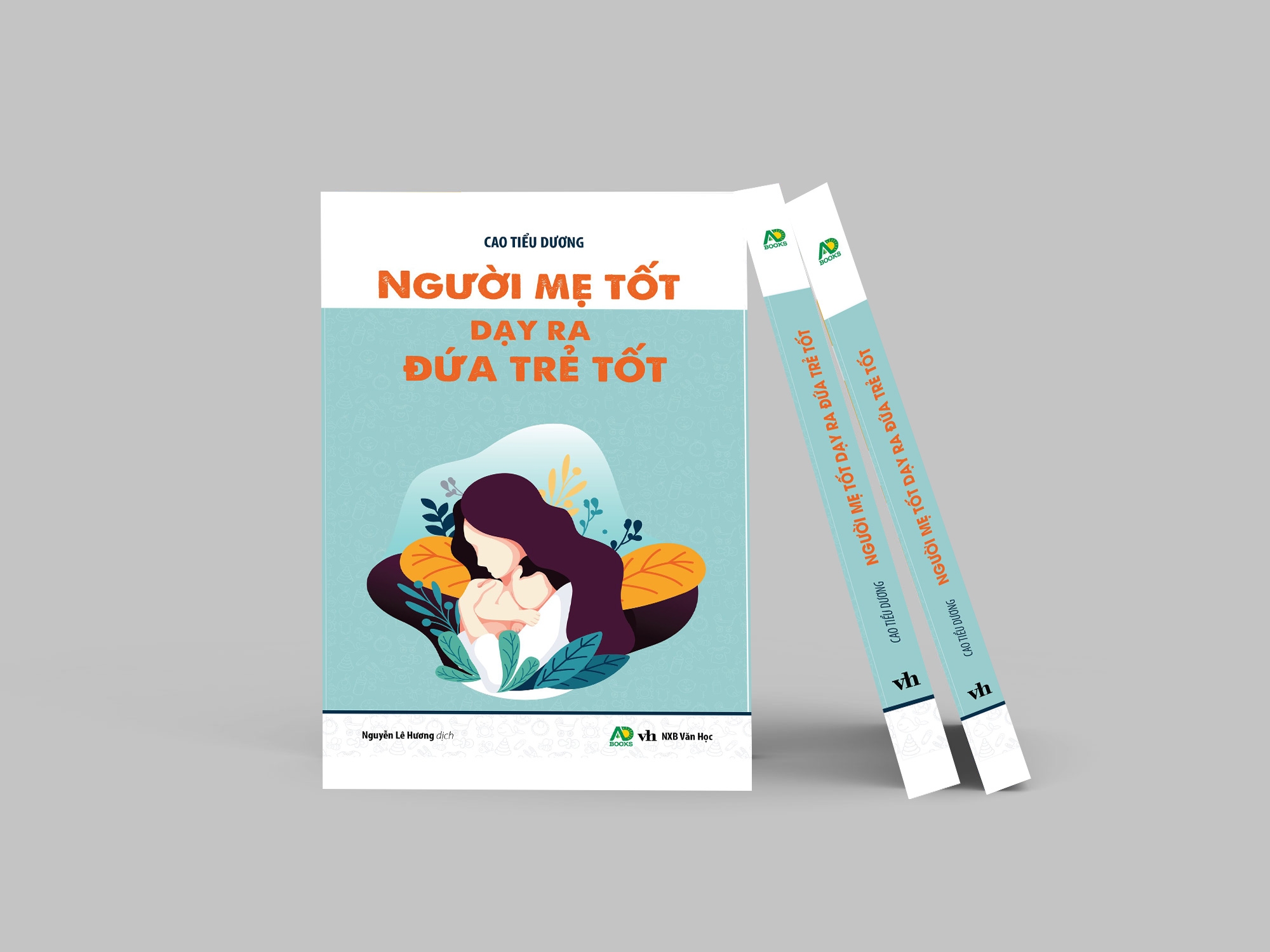 người mẹ tốt dạy ra đứa trẻ tốt