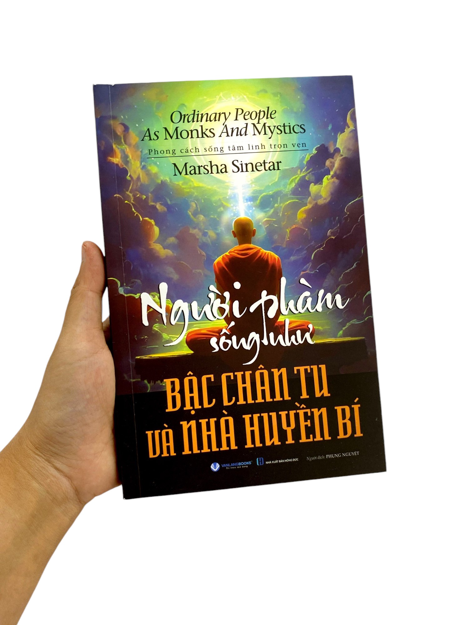 người phàm sống như bậc chân tu và nhà huyền bí