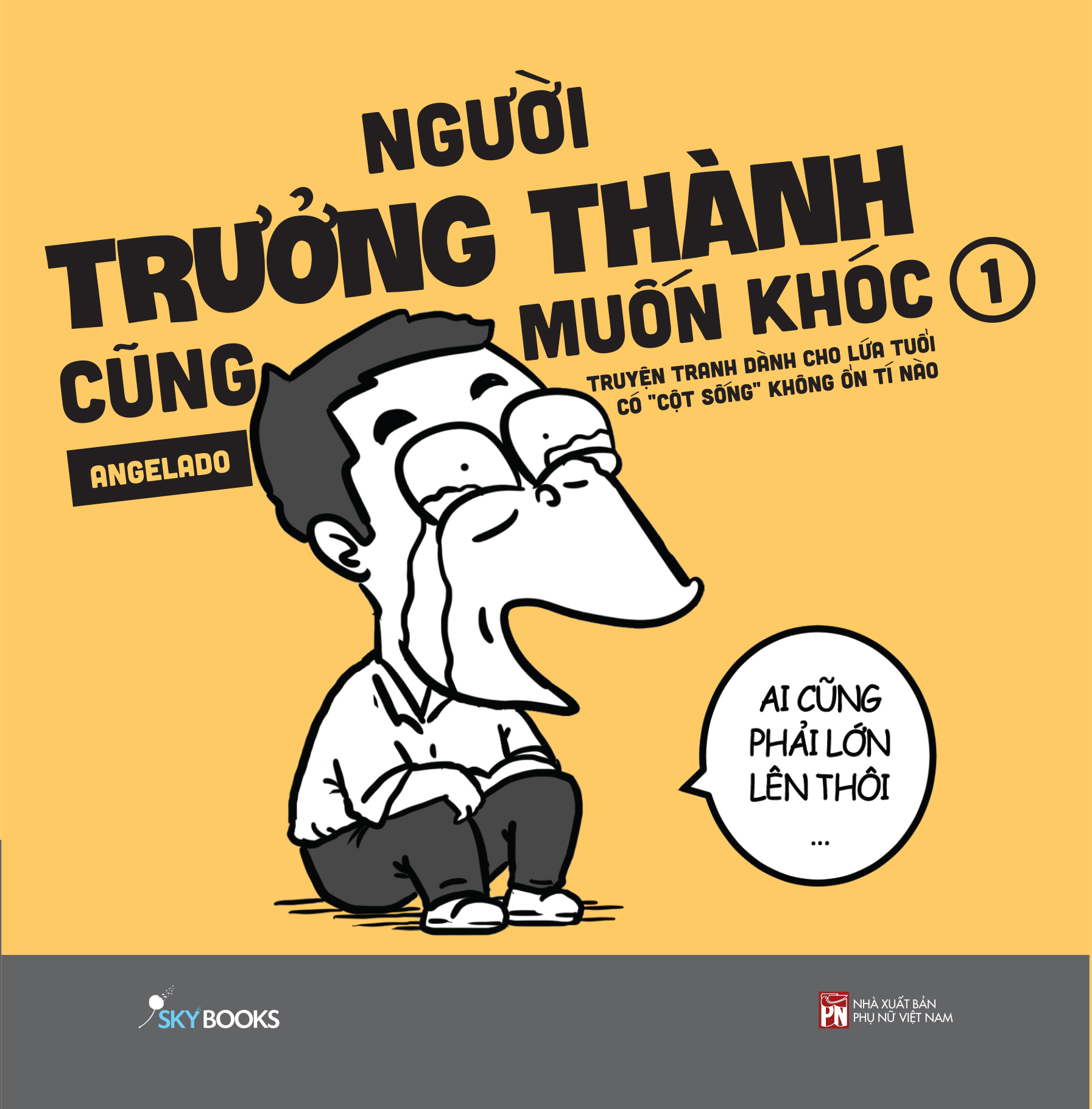 người trưởng thành cũng muốn khóc - tập 1