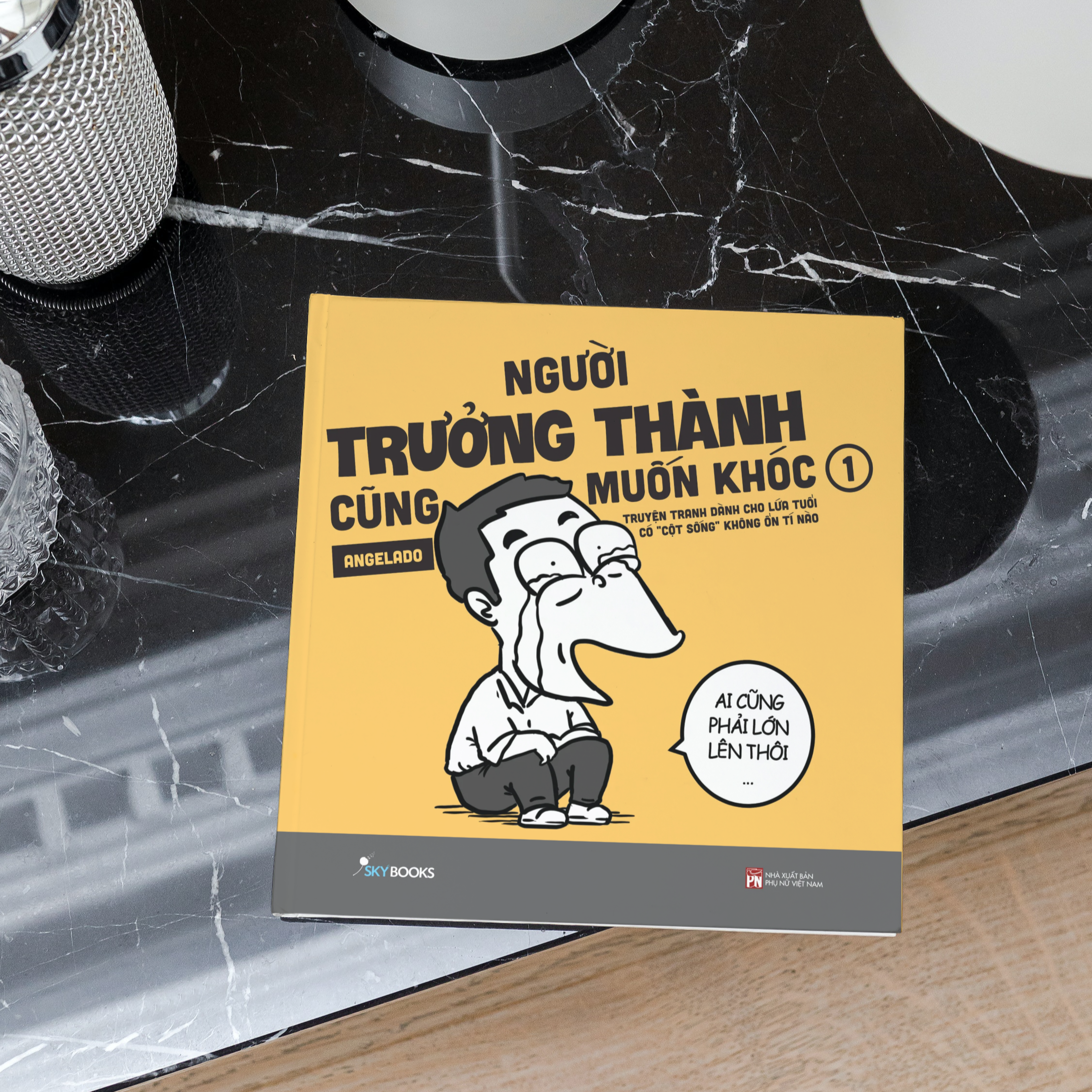 người trưởng thành cũng muốn khóc - tập 1