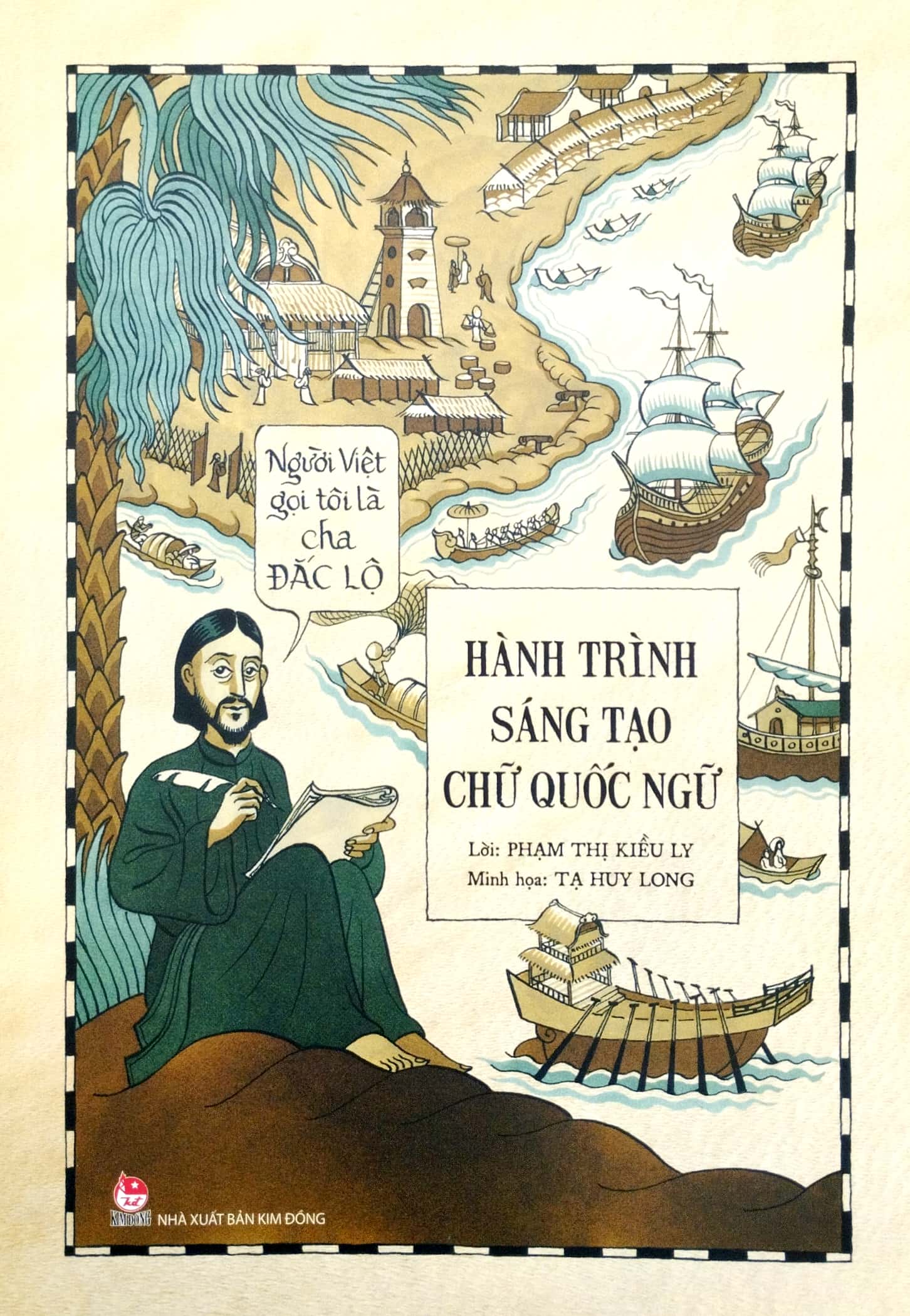 người việt gọi tôi là cha đắc lộ - hành trình sáng tạo chữ quốc ngữ
