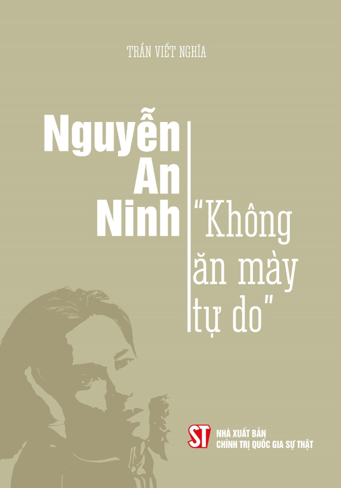 nguyễn an ninh - “không ăn mày tự do”