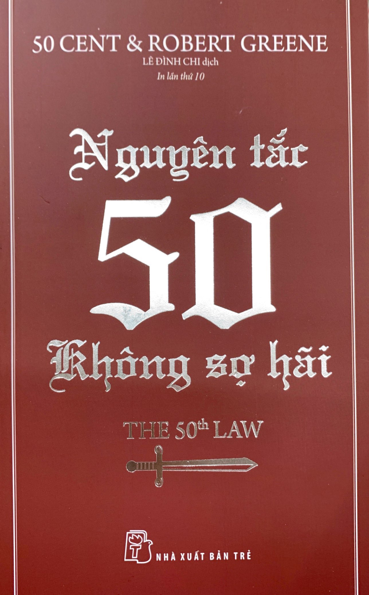 nguyên tắc 50 - không sợ hãi (tái bản 2022)
