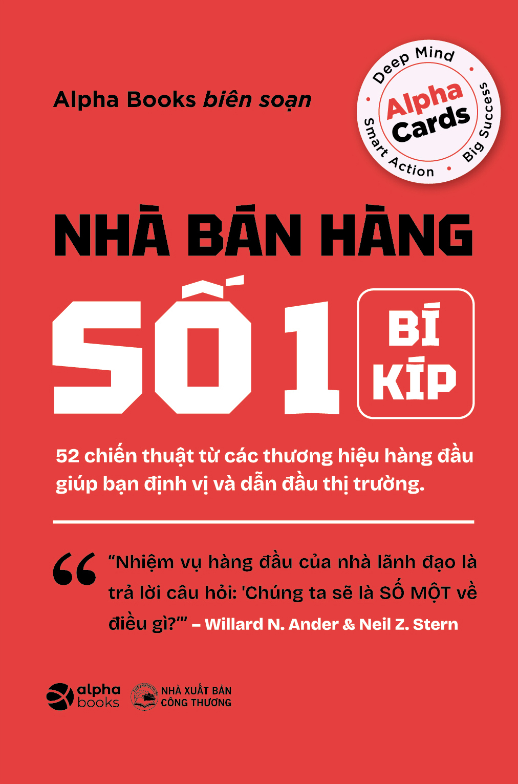 Nhà Bán Hàng Số 1 - 52 Chiến Thuật Từ Các Thương Hiệu Hàng Đầu Giúp Bạn Định Vị Và Dẫn Đầu Thị Trường