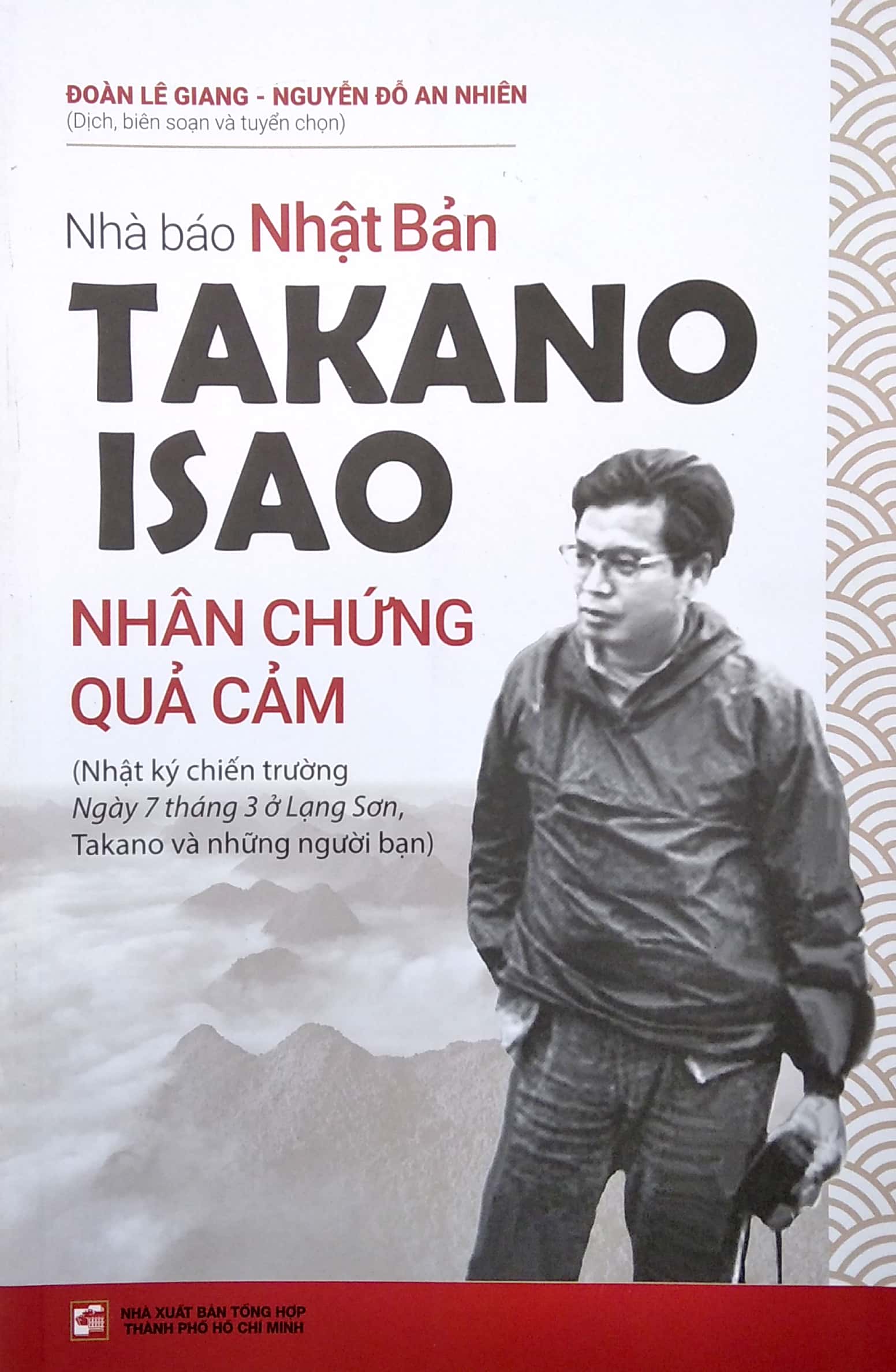 nhà báo nhật bản takano isao - nhân chứng quả cảm