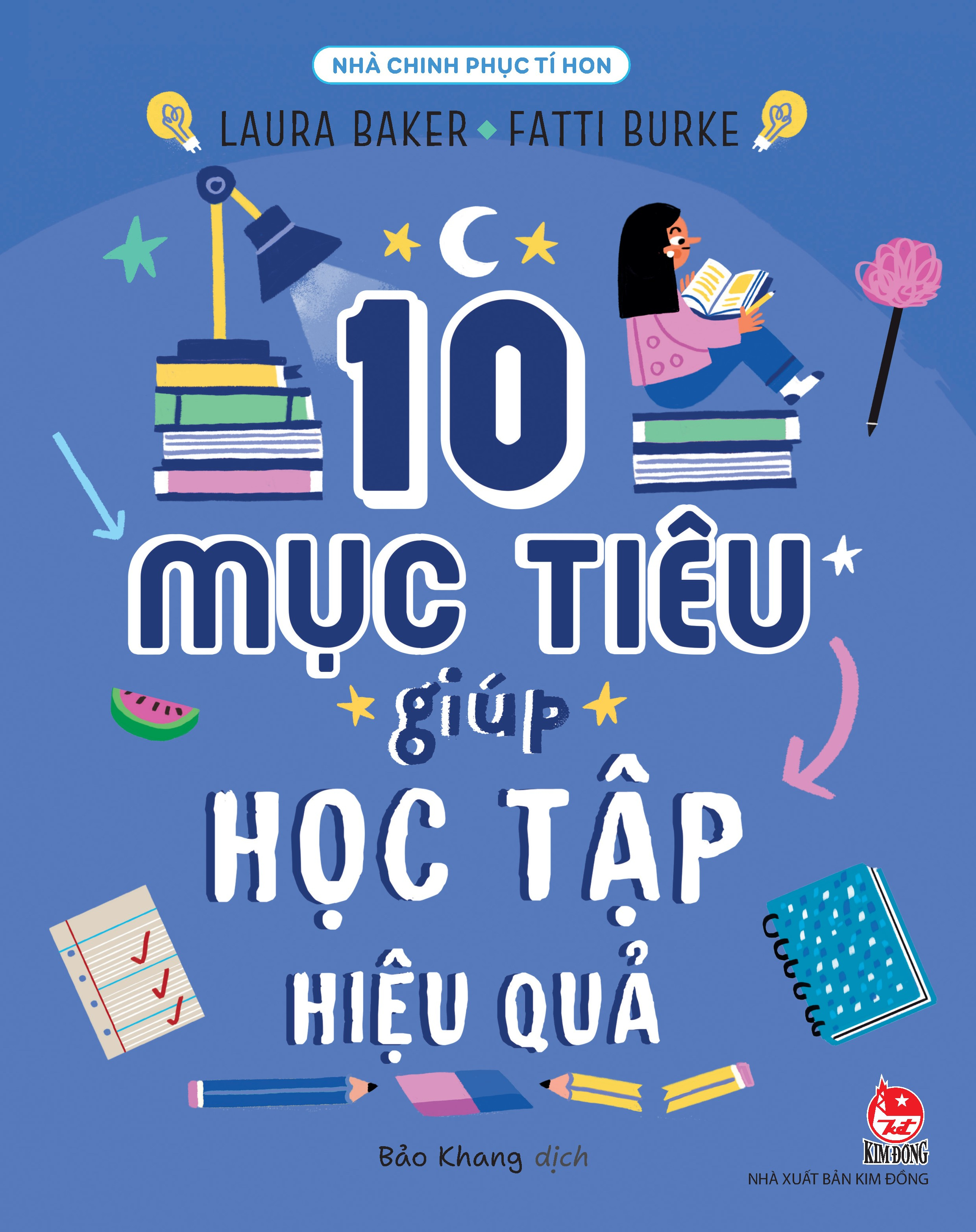 nhà chinh phục tí hon - 10 mục tiêu giúp học tập hiệu quả