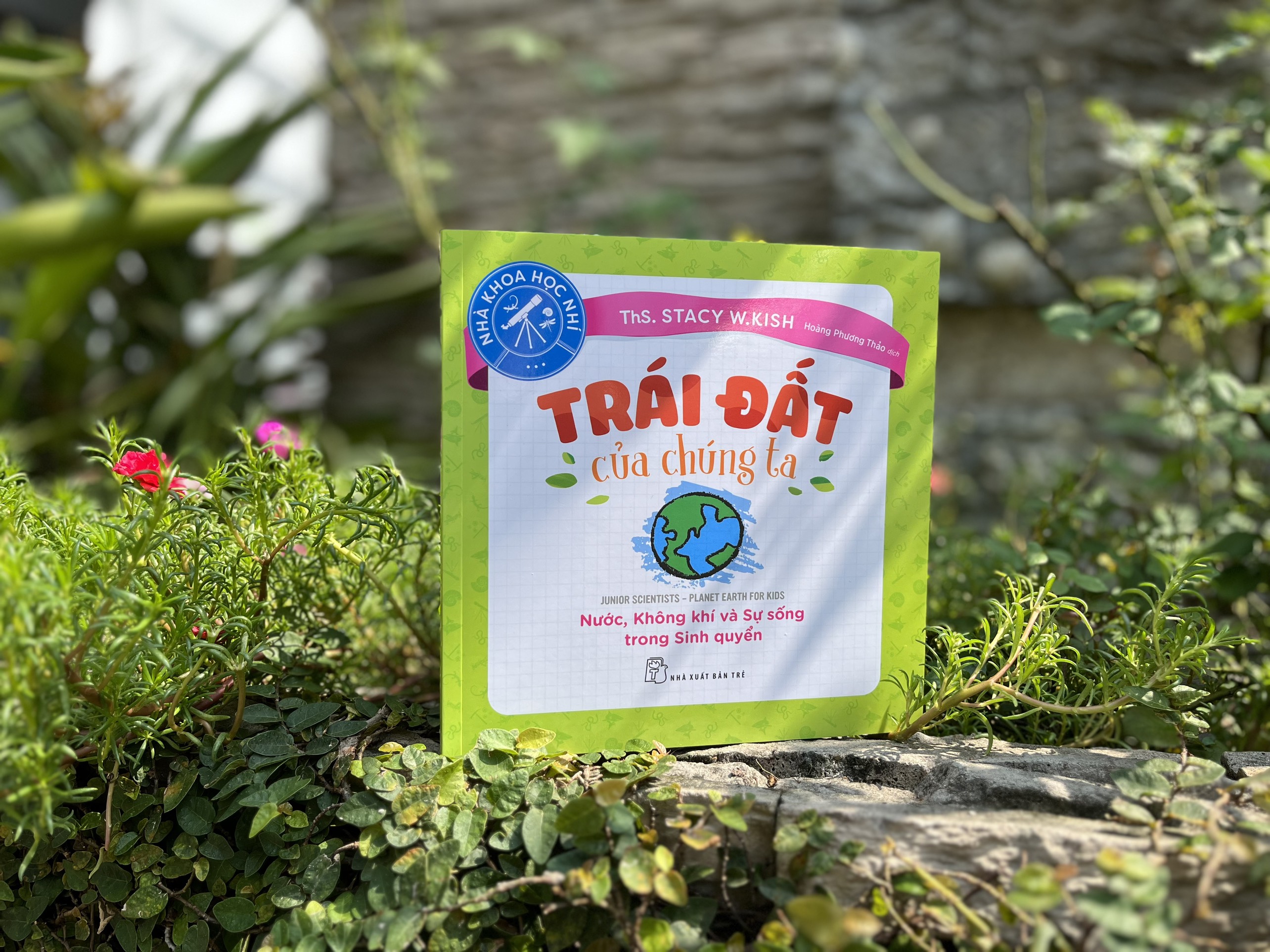 nhà khoa học nhí - trái đất của chúng ta - nước, không khí và sự sống trong sinh quyển