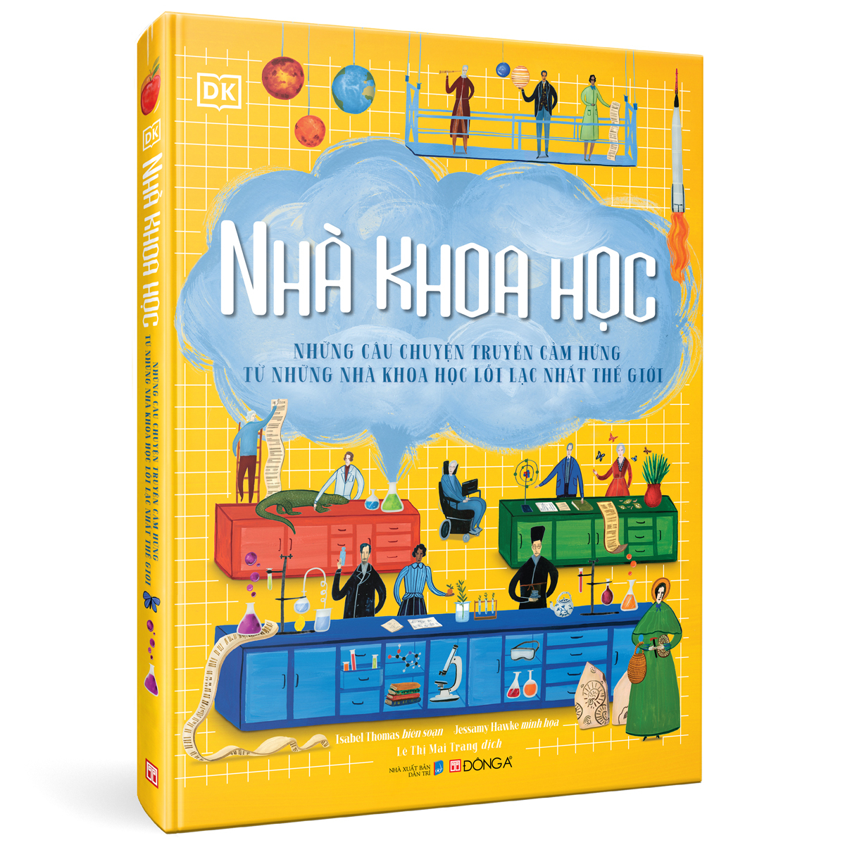 nhà khoa học - những câu chuyện truyền cảm hứng từ những nhà khoa học lỗi lạc nhất thế giới - bìa cứng