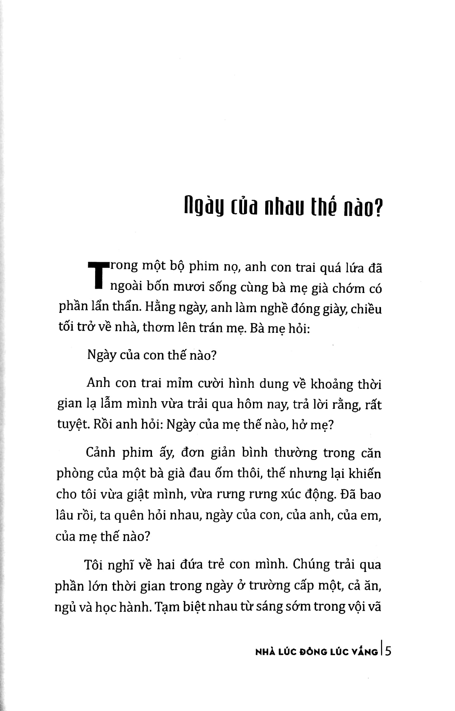 nhà lúc đông lúc vắng
