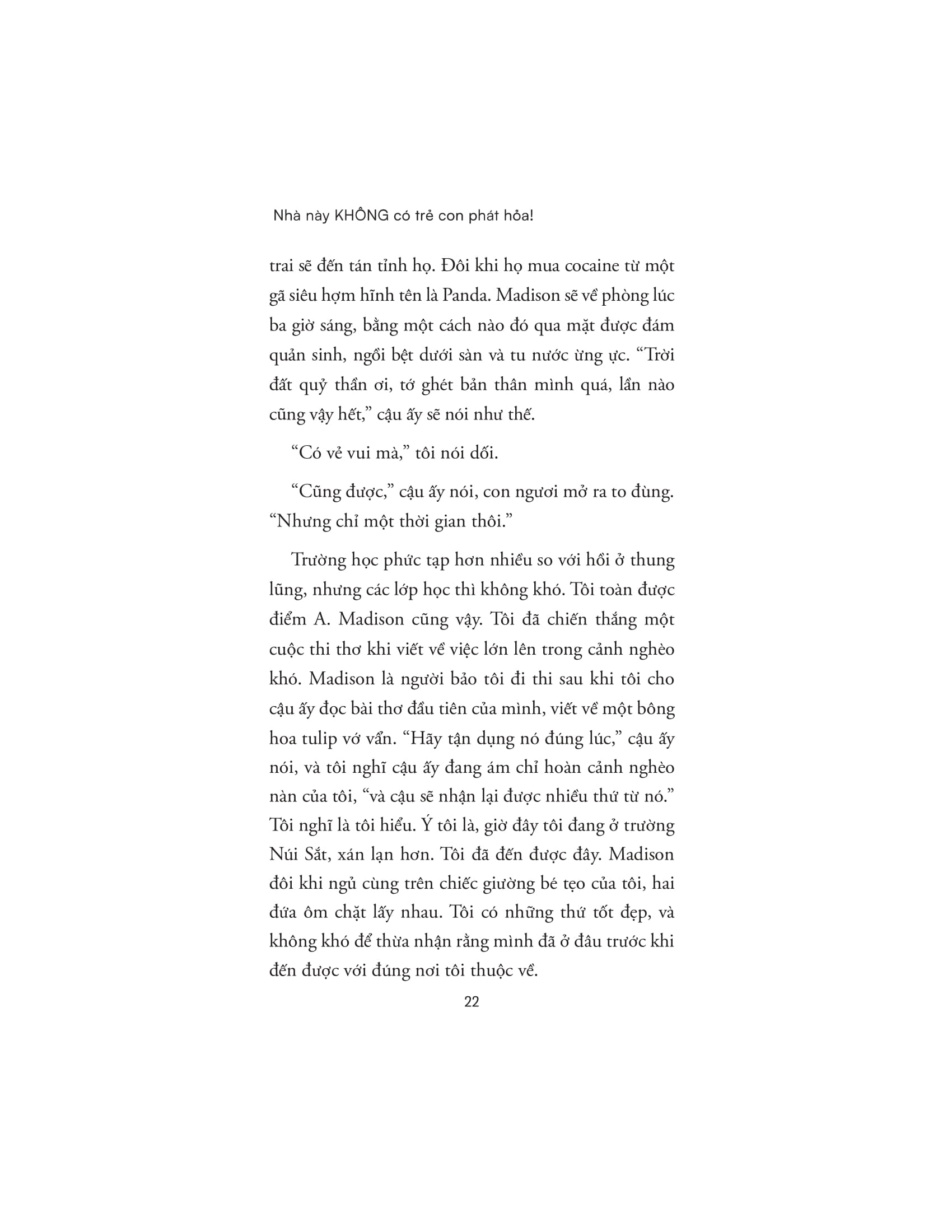 nhà này không có trẻ con phát hỏa!
