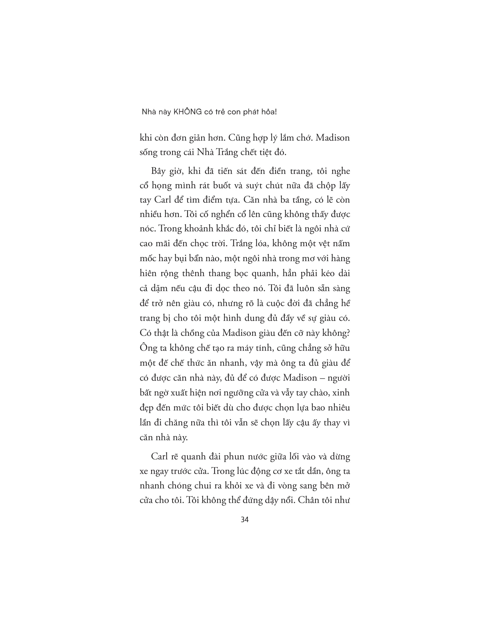 nhà này không có trẻ con phát hỏa!