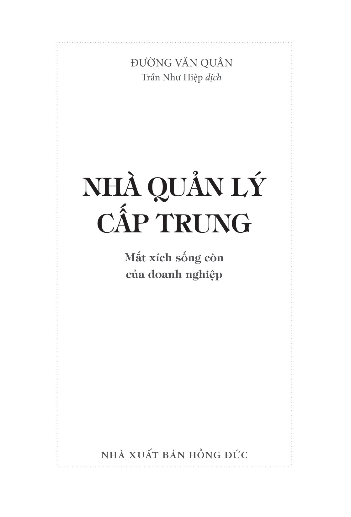 nhà quản lý cấp trung: mắt xích sống còn của doanh nghiệp