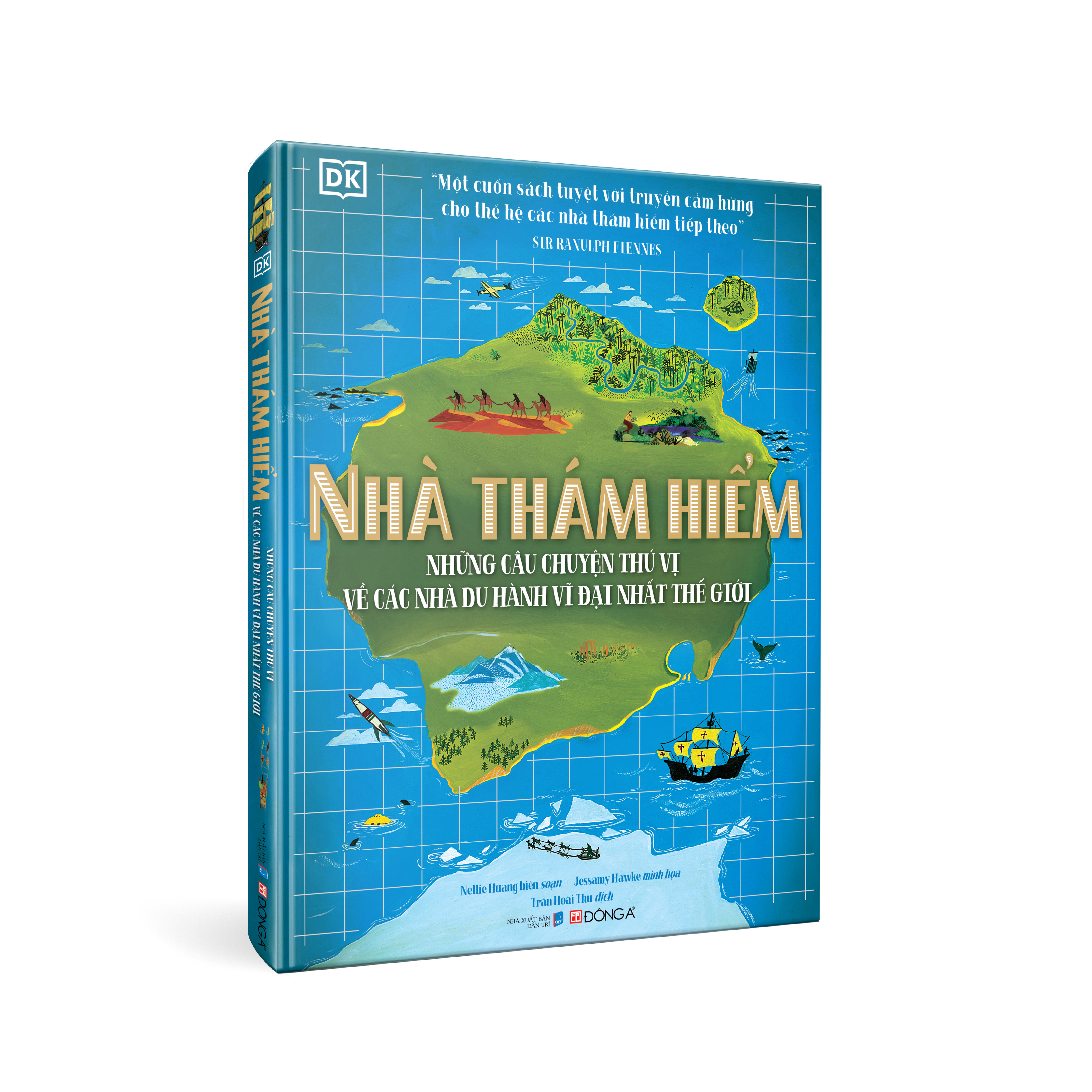 nhà thám hiểm - những câu chuyện thú vị về các nhà du hành vĩ đại nhất thế giới