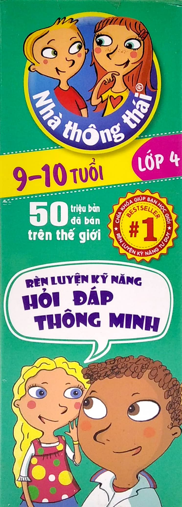 nhà thông thái - 1000 câu hỏi nhanh đáp gọn - để trở thành tỷ phú tri thức lớp 4 (9-10 tuổi)