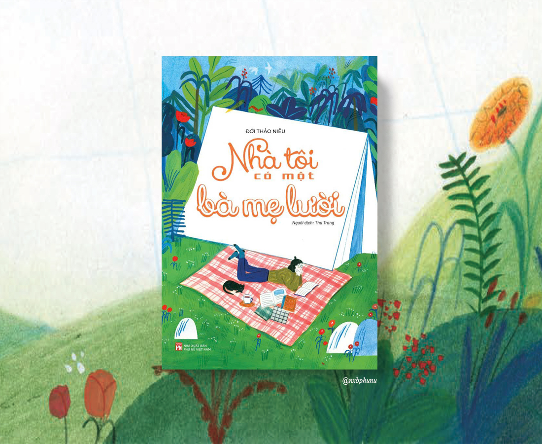 nhà tôi có một bà mẹ lười