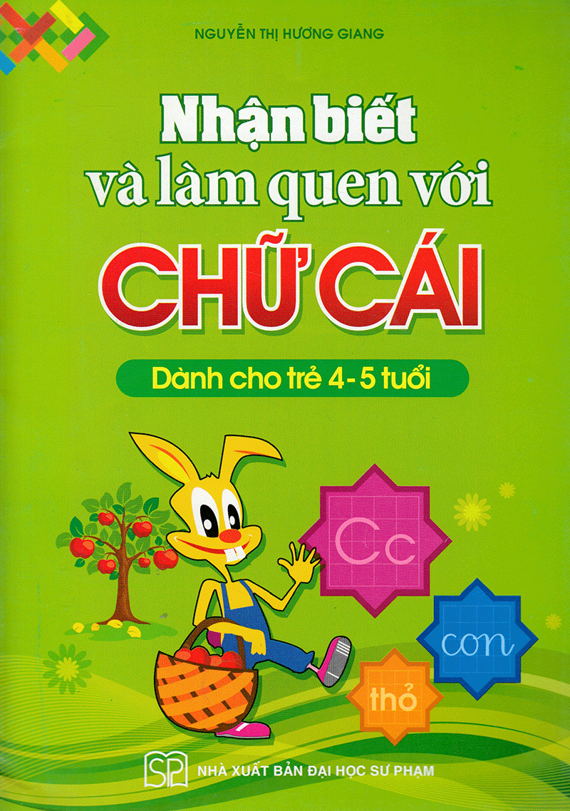 nhận biết và làm quen với chữ cái (dành cho trẻ 4 - 5 tuổi)