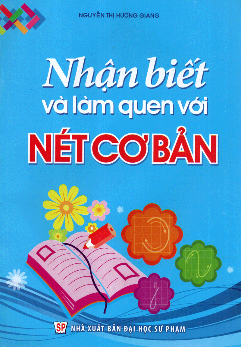 nhận biết và làm quen với nét cơ bản (dành cho trẻ 4 - 5 tuổi)