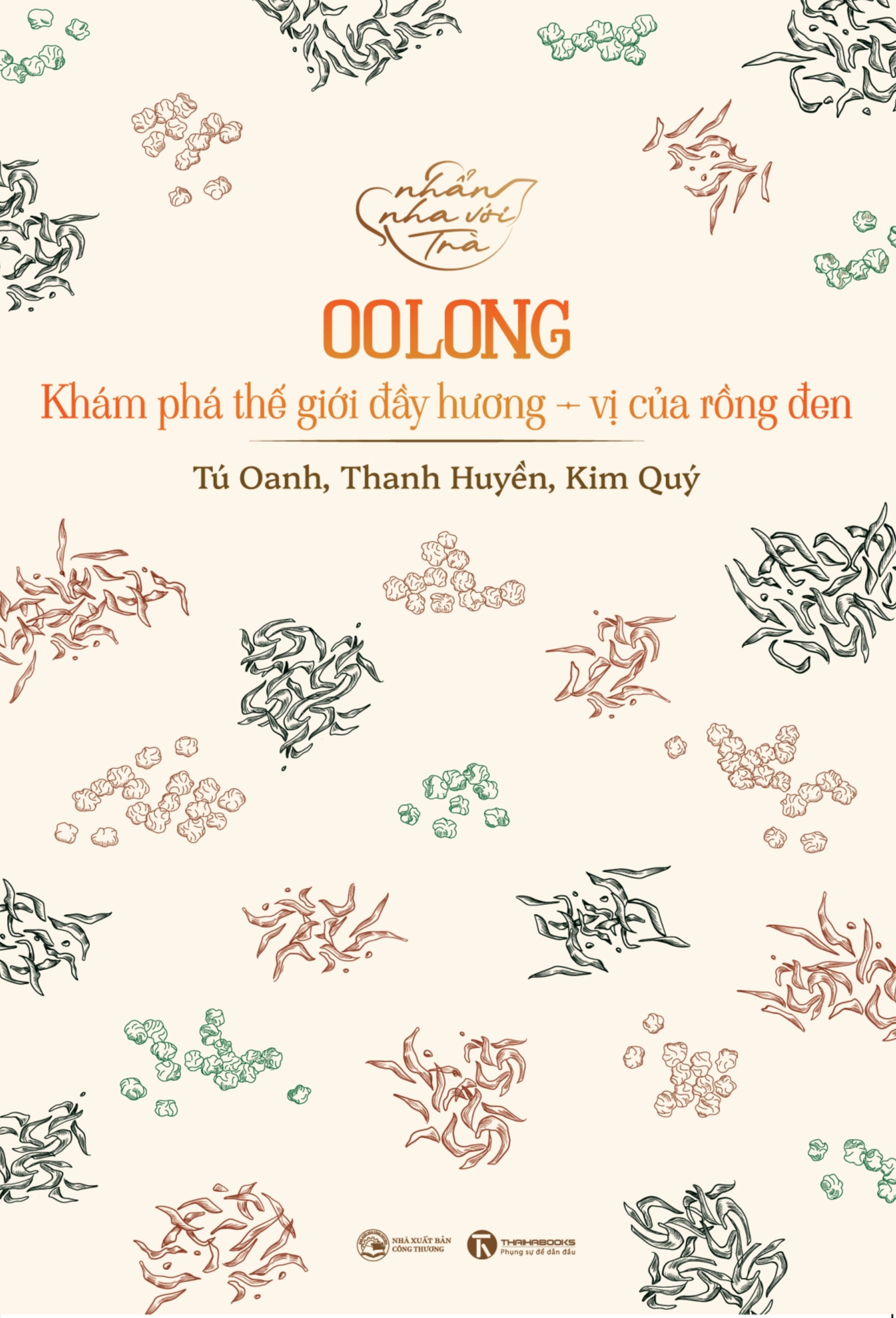 Nhan Nha Voi Tra - Oolong - Kham Pha The Gioi Day Huong-Vi Cua Rong Den