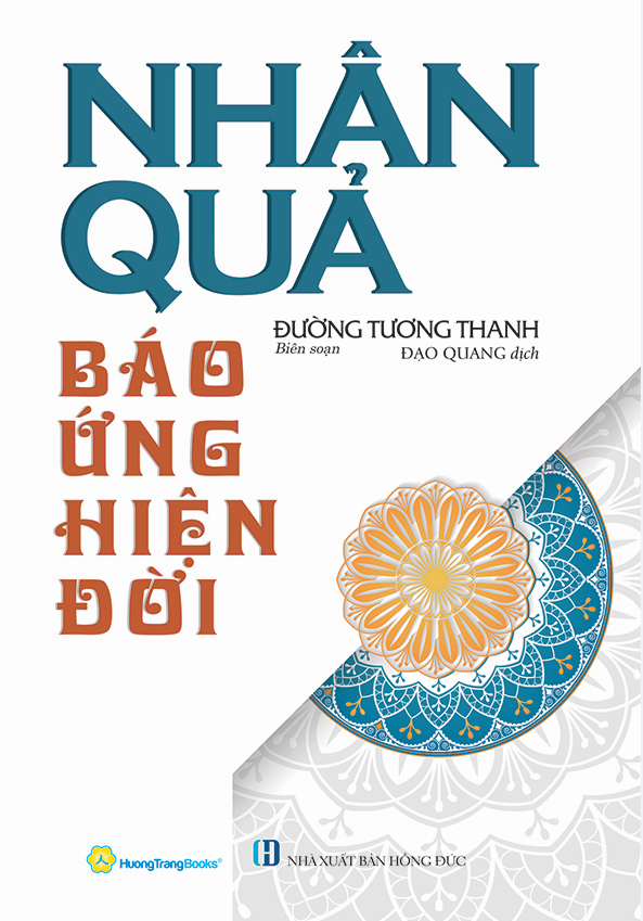 nhân quả - báo ứng hiện đời (tái bản 2024)