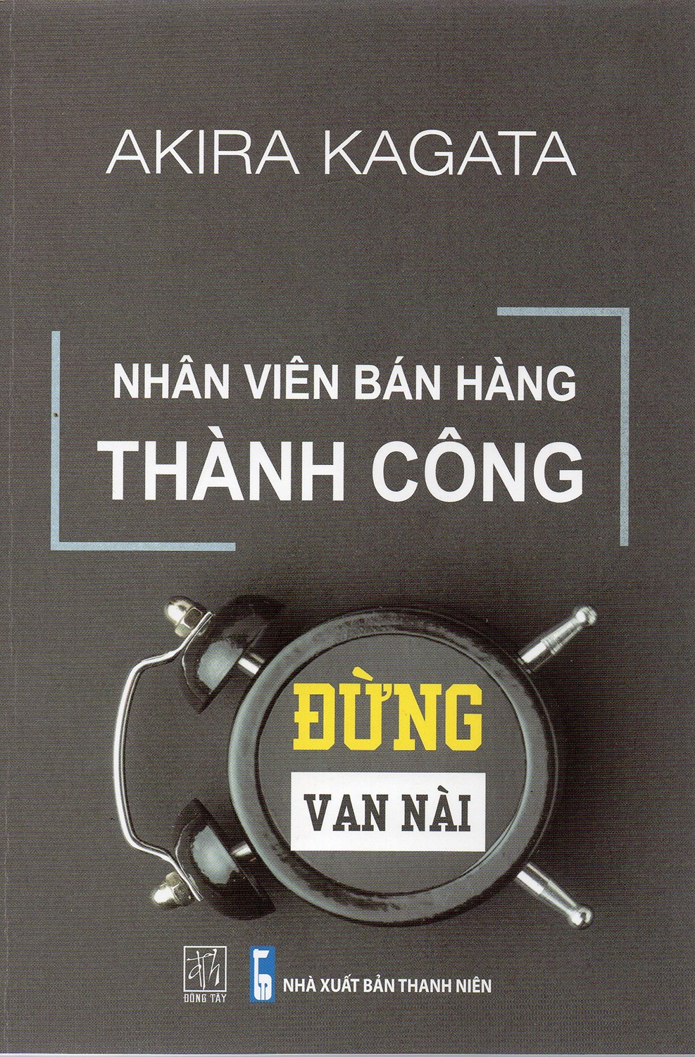 nhân viên bán hàng thành công - đừng van nài