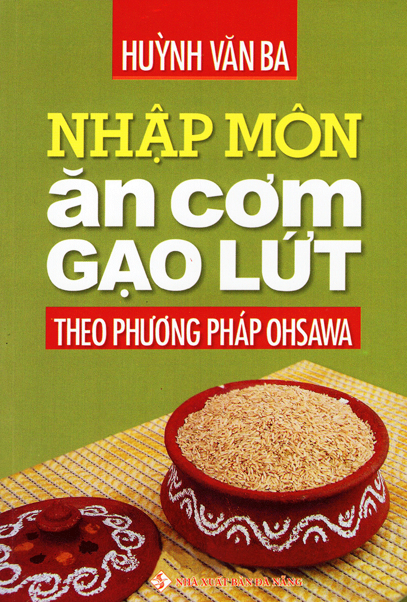 nhập môn ăn cơm gạo lứt theo phương pháp ohsawa