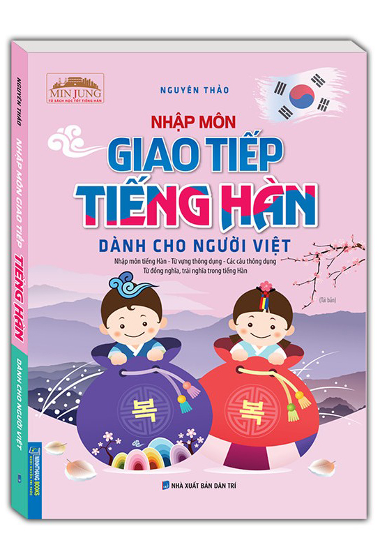 nhập môn giao tiếp tiếng hàn dành cho người việt (tái bản 2024)