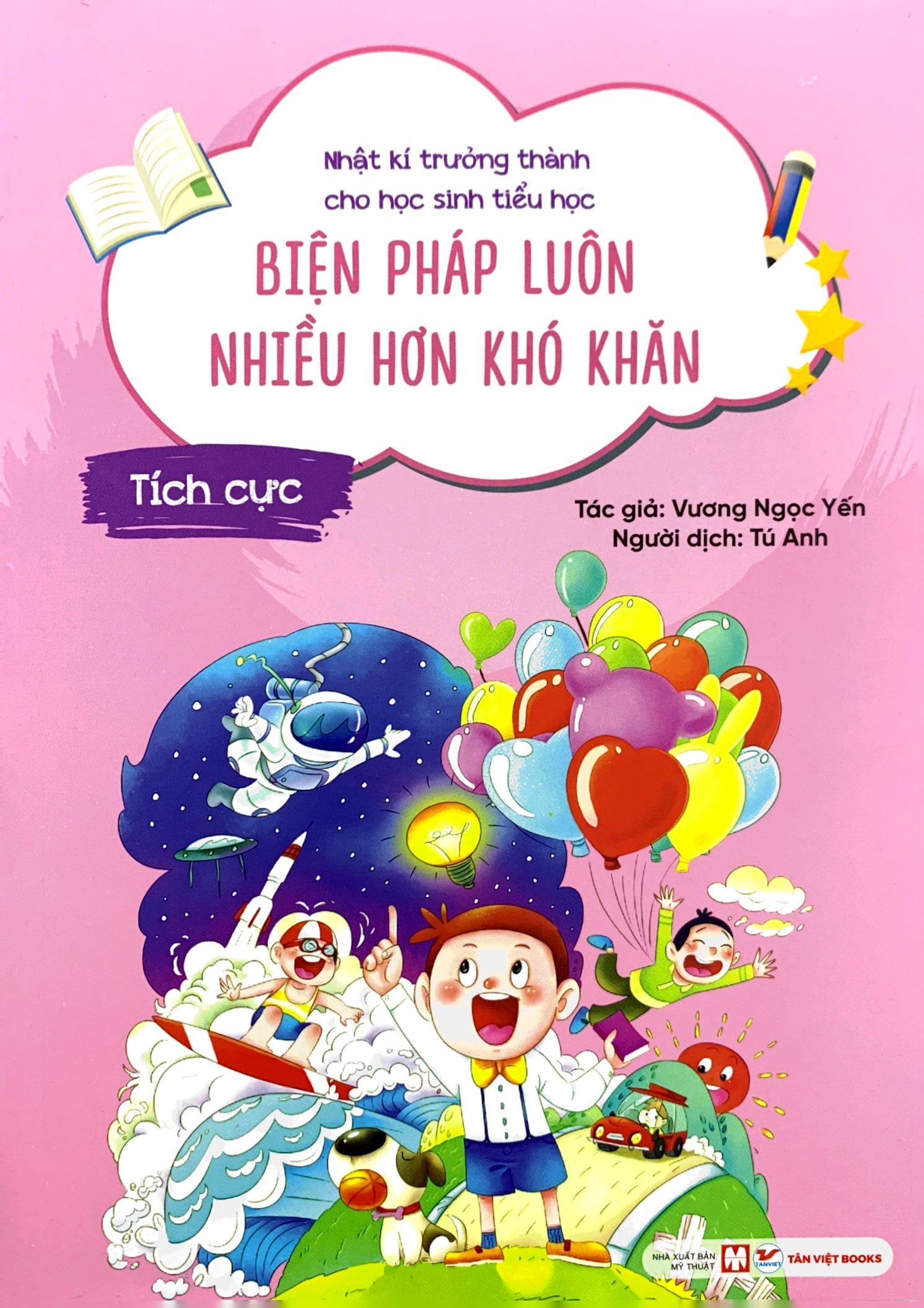 nhật kí trưởng thành cho học sinh tiểu học - tích cực - biện pháp luôn nhiều hơn khó khăn
