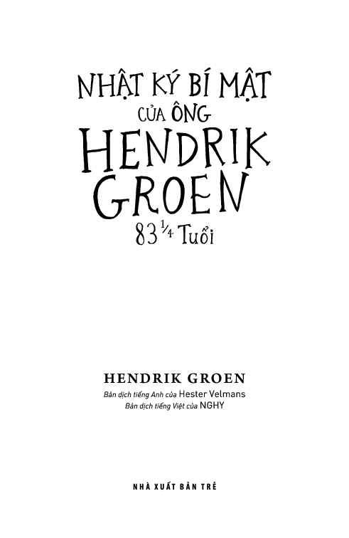 nhật ký bí mật của ông hendrik groen 83 1/4 tuổi