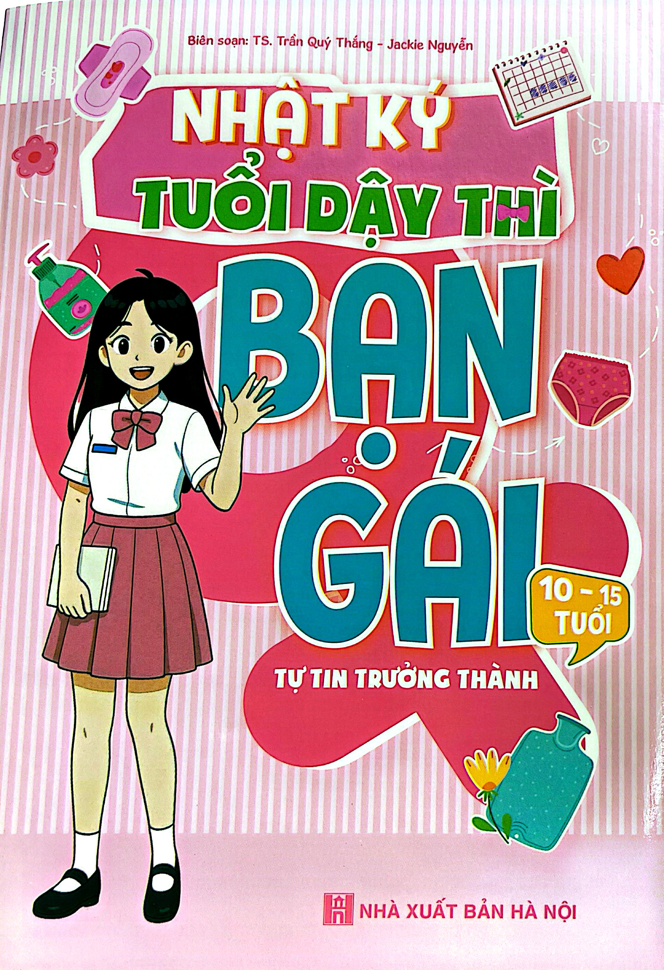 Nhật Ký Tuổi Dậy Thì - Bạn Gái - Tự Tin Trưởng Thành (10-15 Tuổi)