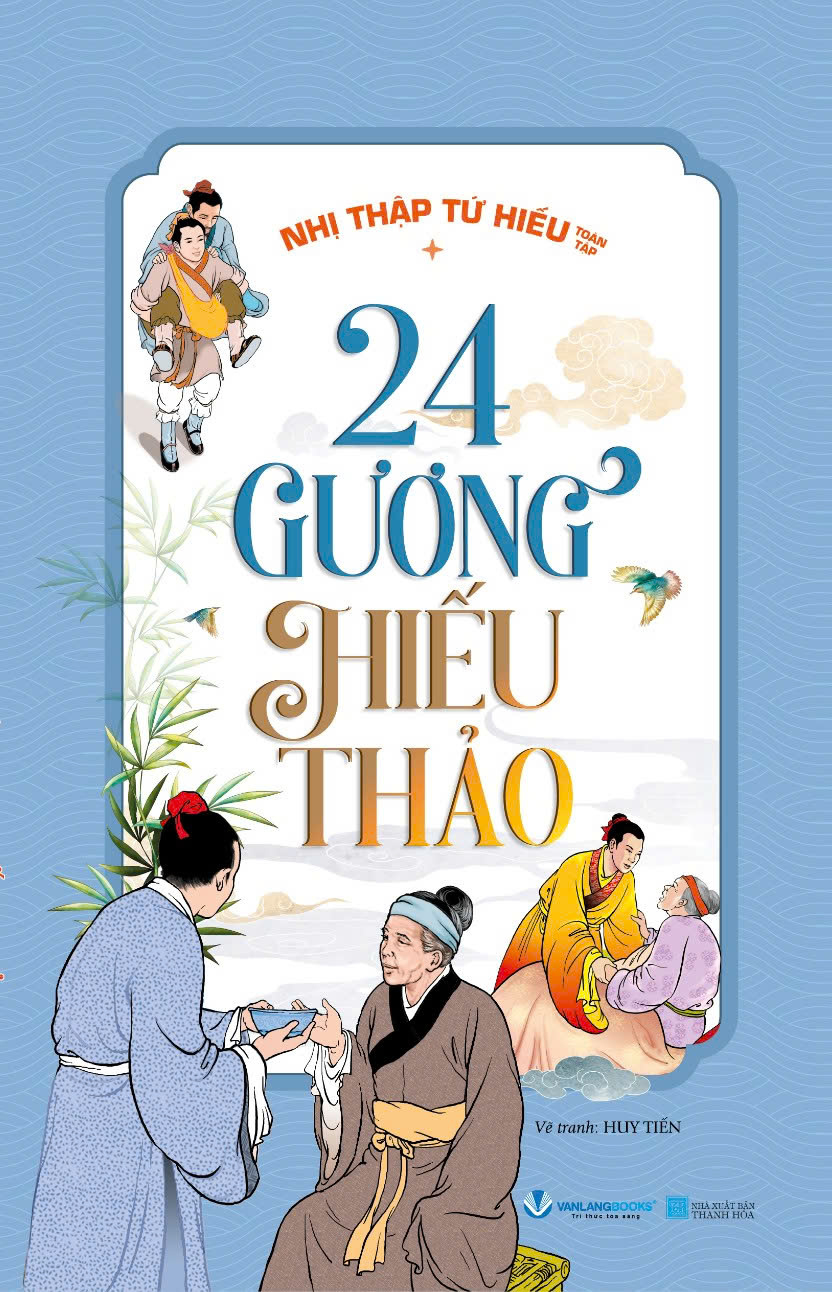 nhị thập tứ hiếu toàn tập - 24 gương hiếu thảo (tái bản 2025)