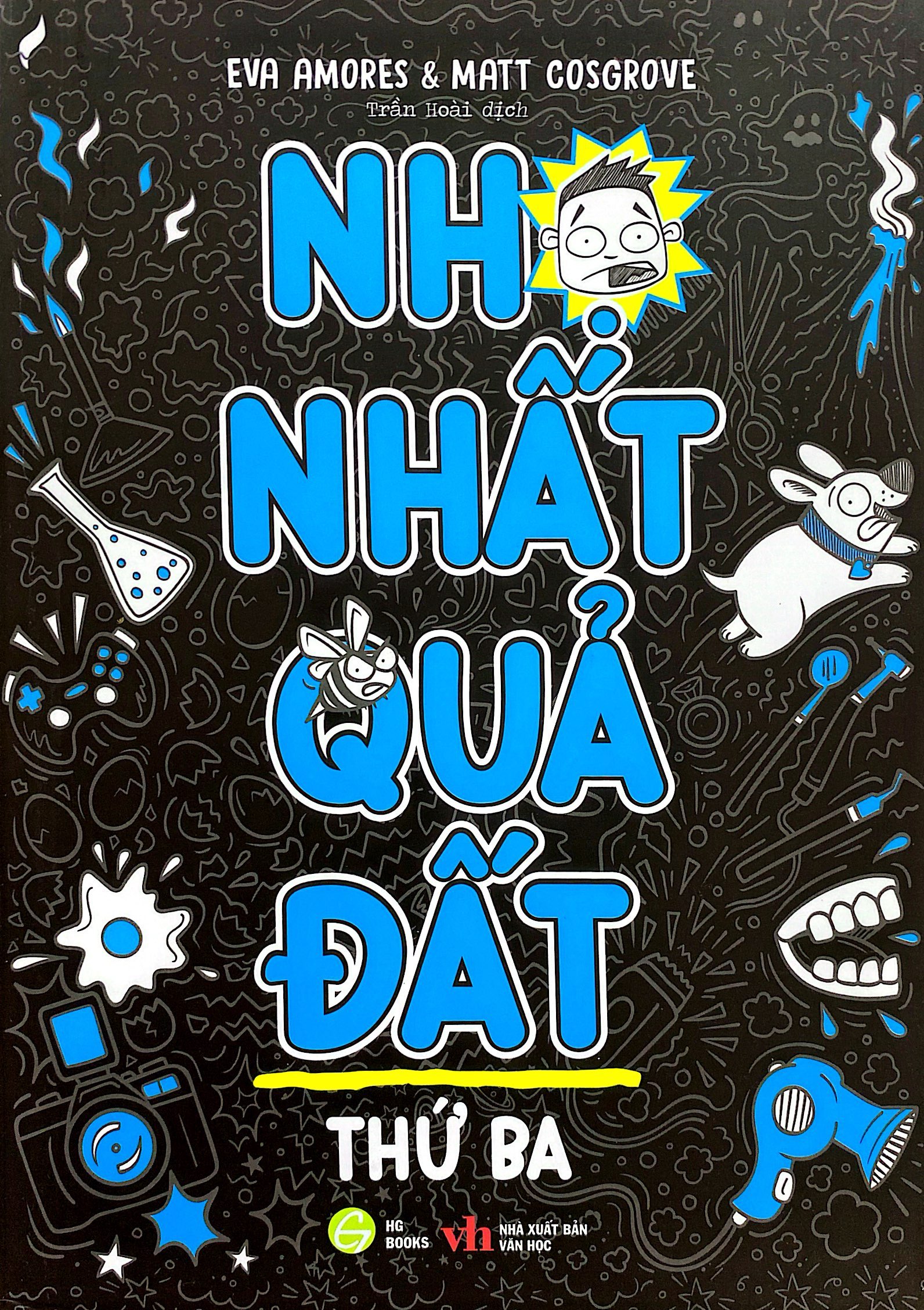 nhọ nhất quả đất - thứ ba