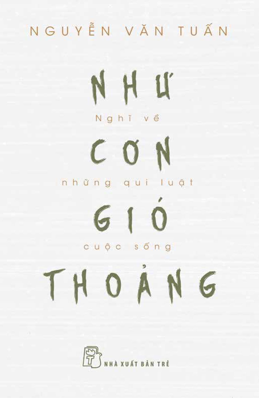 như cơn gió thoảng - nghĩ về những qui luật cuộc sống
