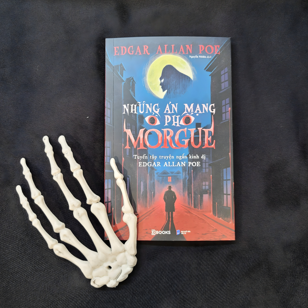 Những Án Mạng Ở Phố Morgue - Tuyển Tập Truyện Ngắn Kinh Dị Edgar Allan Poe (Tái Bản 2026)