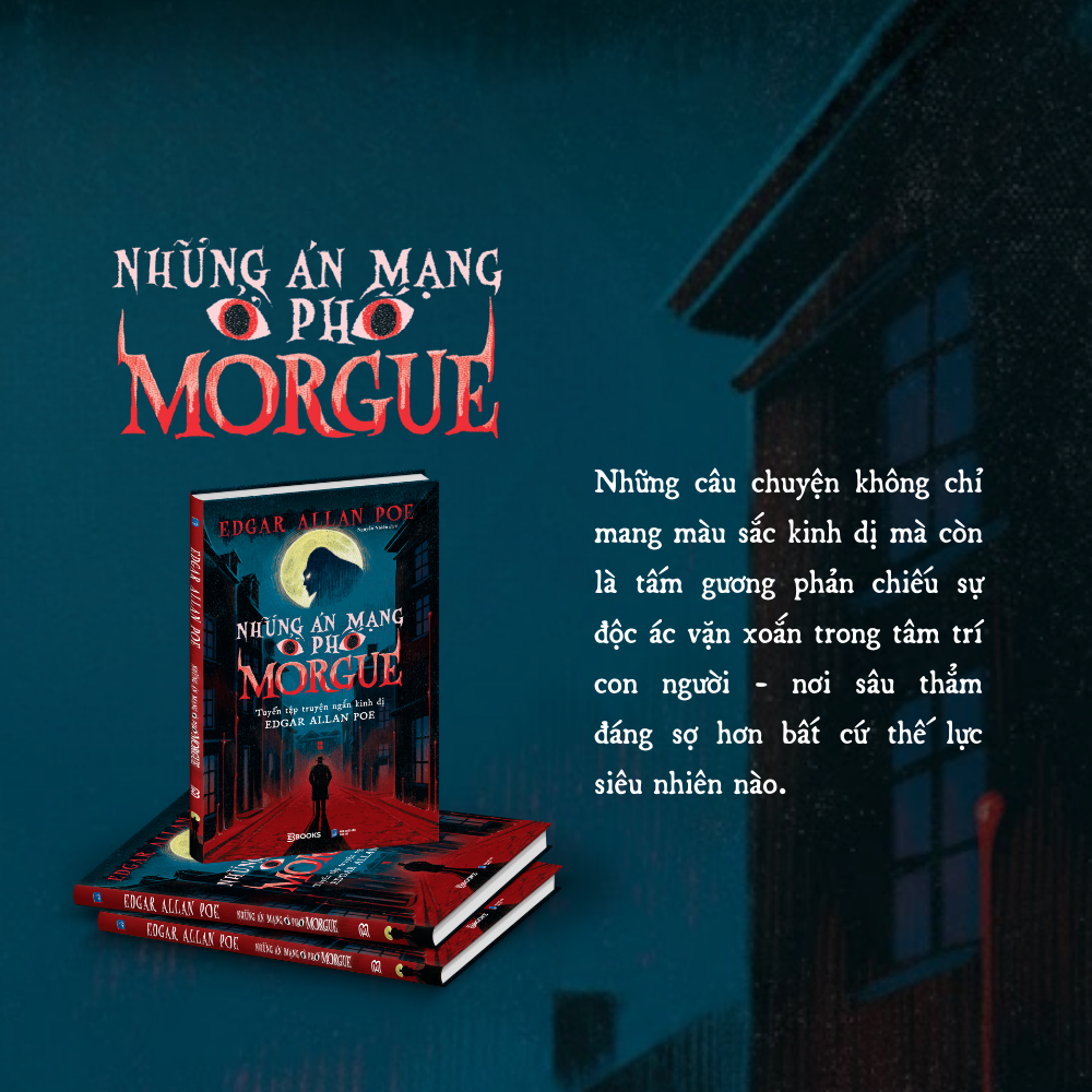 Những Án Mạng Ở Phố Morgue - Tuyển Tập Truyện Ngắn Kinh Dị Edgar Allan Poe (Tái Bản 2026)