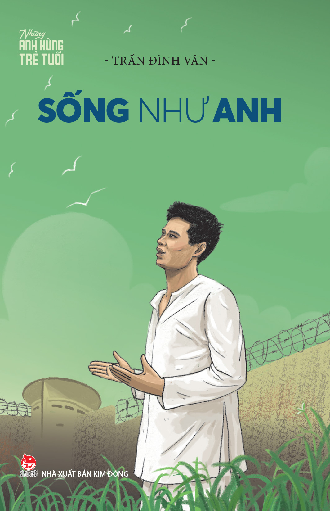Nhung Anh Hung Tre Tuoi - Song Nhu Anh (Tai Ban 2025)