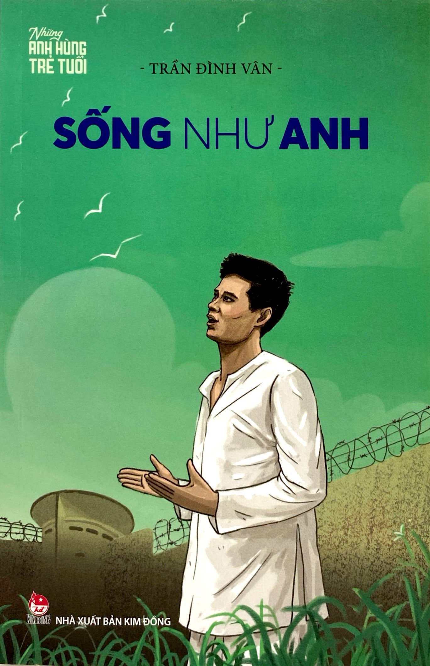 Nhung Anh Hung Tre Tuoi - Song Nhu Anh (Tai Ban 2025)