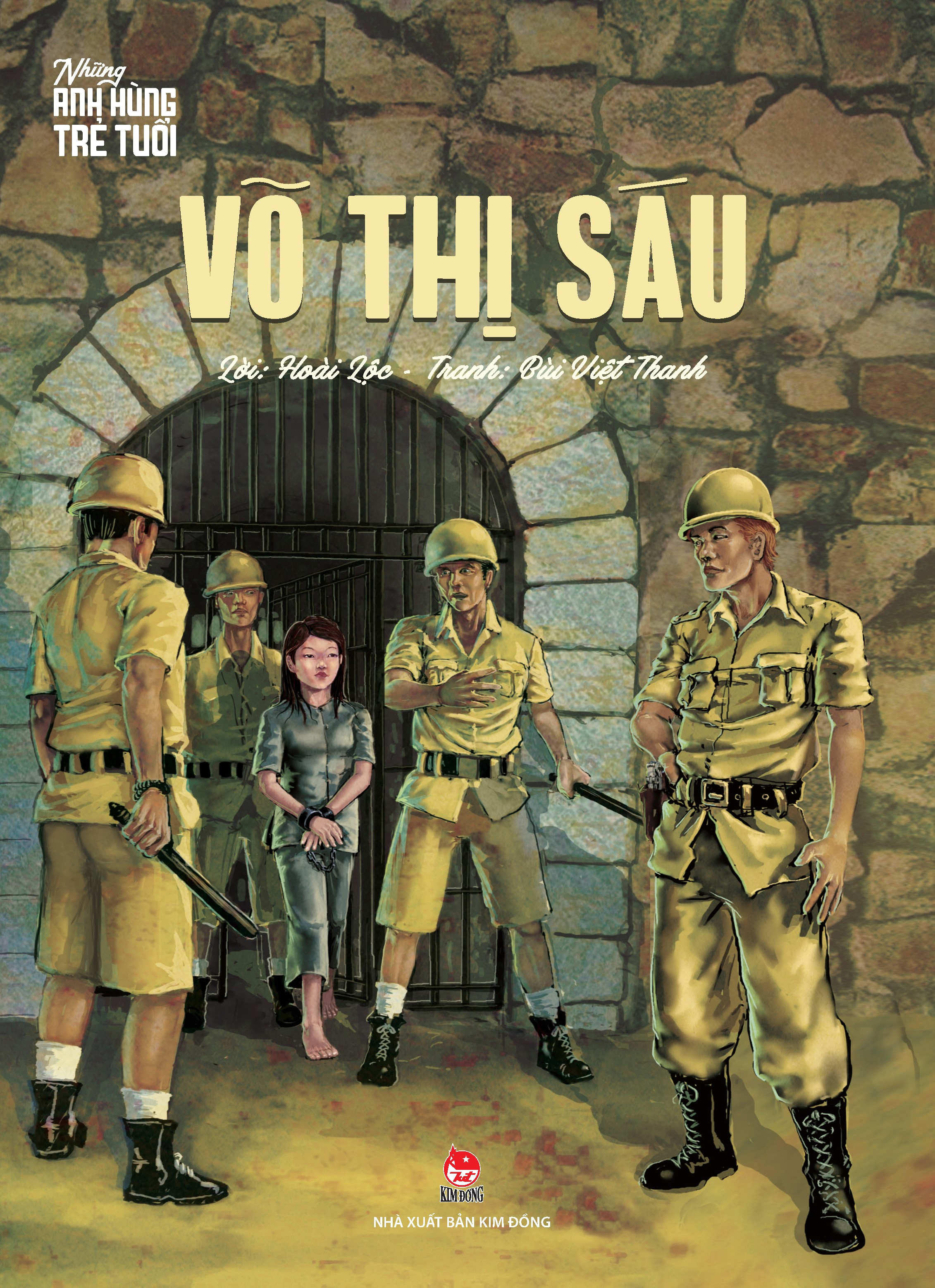 những anh hùng trẻ tuổi - võ thị sáu (tái bản 2024)